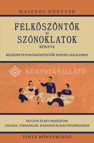 Kép: Felköszöntők és szónoklatok könyve