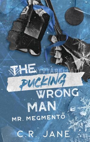 Kép: The Pucking Wrong Man - Mr. Megmentő (éldekorált)
