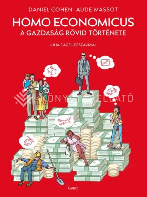 Kép: Homo Economicus - A gazdaság rövid története