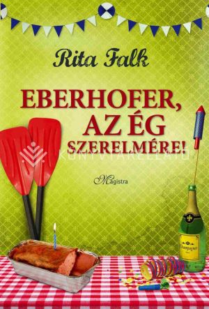 Kép: Eberhofer, az ég szerelmére!