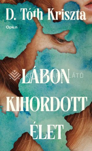 Kép: Lábon kihordott élet