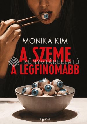 Kép: A szeme a legfinomabb