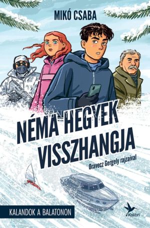 Kép: Néma hegyek visszhangja - Kalandok a Balatonon