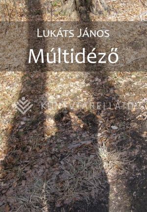 Kép: Múltidéző