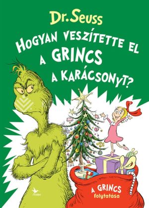 Kép: Hogyan veszítette el a Grincs a karácsonyt?