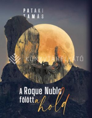 Kép: A Roque Nublo fölött a Hold
