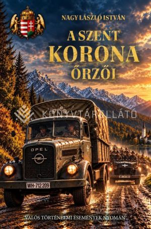 Kép: A Szent Korona őrzői