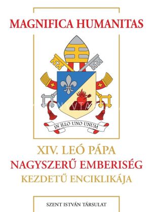 Kép: Magnifica humanitas - Nagyszerű emberiség