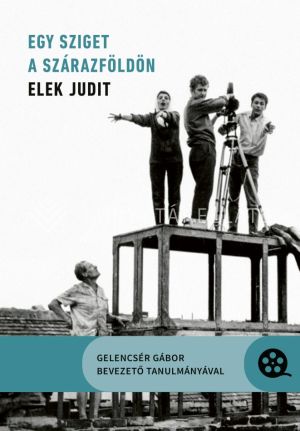 Kép: Egy sziget a szárazföldön - Elek Judit