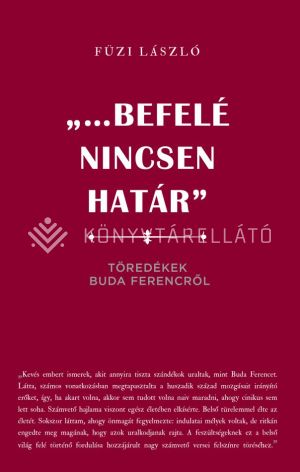 Kép: "...befelé nincsen határ" - Töredékek Buda Ferencről