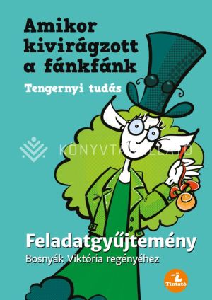 Kép: Amikor kivirágzott a fánkfánk - Feladatgyűjtemény Bosnyák Viktória könyvéhez