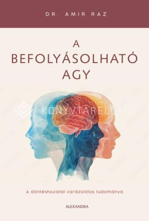 Kép: A befolyásolható agy