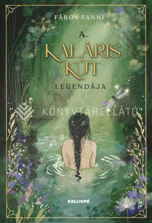 Kép: A Kaláris kút legendája