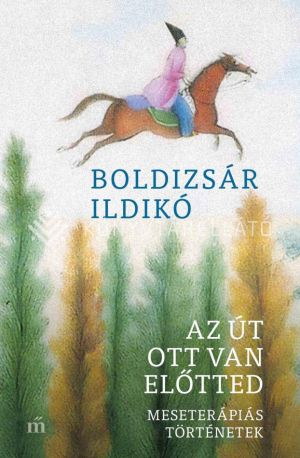 Kép: Az út ott van előtted - Meseterápiás történetek