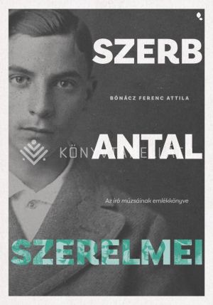 Kép: Szerb Antal szerelmei