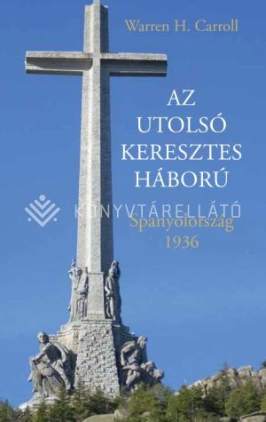 Kép: Az utolsó keresztes háború - Spanyolország 1936