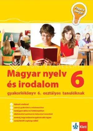 Kép: Magyar nyelv és irodalom gyakorlókönyv 6. osztályos tanulóknak - Jegyre megy!