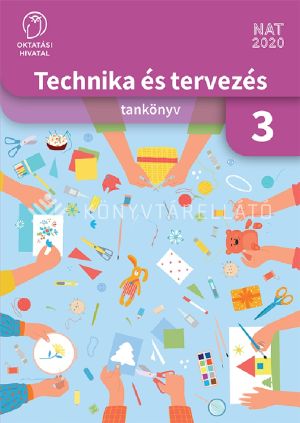 Kép: Technika és tervezés tankönyv a 3. évfolyam számára