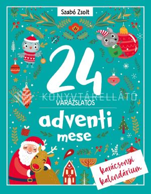 Kép: 24 Varázslatos adventi mese