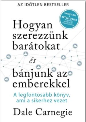 Kép: Hogyan szerezzünk barátokat és bánjunk az emberekkel - Sikerkalauz 1 aktualizálva