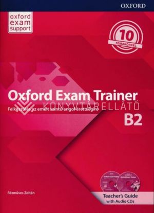 Kép: Oxford Exam Trainer B2 Teacher's Guide with Audio CDs