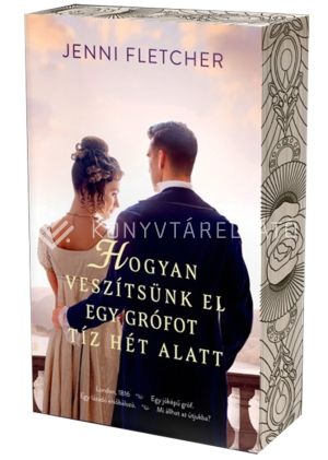 Kép: Hogyan veszítsünk el egy grófot tíz hét alatt (élfestett)
