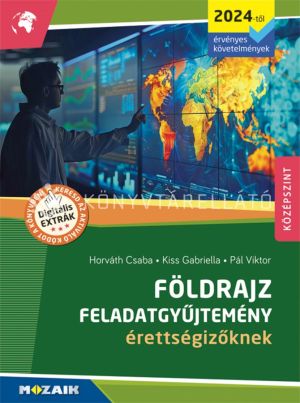 Kép: Földrajz feladatgyűjtemény érettségizőknek - középszint (2024-től érvényes követelmények)