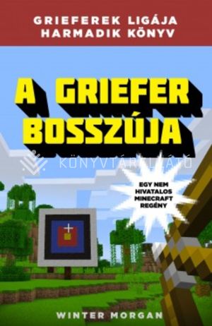 Kép: A griefer bosszúja - Grieferek ligája 3.