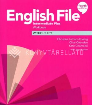 Kép: English File 4th Edition Intermediate Plus Workbook without Key