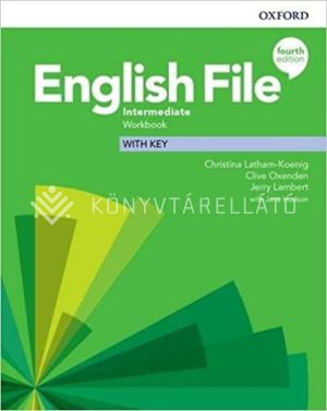 Kép: English File 4th Edition Intermediate Workbook with Key