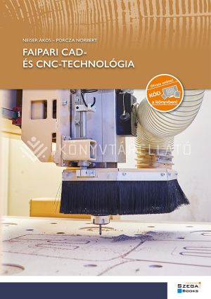 Kép: Faipari CAD- és CNC-technológia