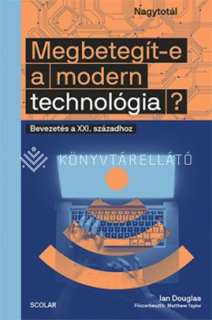 Kép: Megbetegít-e a modern technológia?
