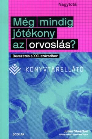 Kép: Még mindig jótékony az orvoslás?