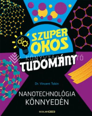 Kép: Nanotechnológia könnyedén