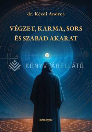 Kép: Végzet, Karma, Sors és Szabad akarat