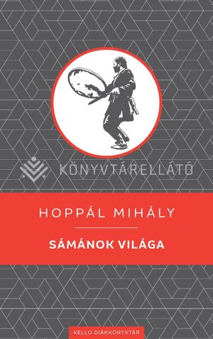 Kép: Sámánok világa