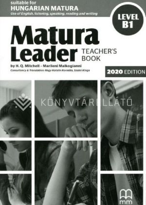 Kép: Matura Leader B1 (Hungarian Edition) Teacher’s Book 2020
