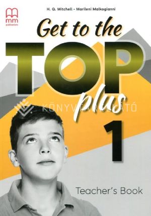 Kép: Get To the Top Plus 1 Teacher's Book