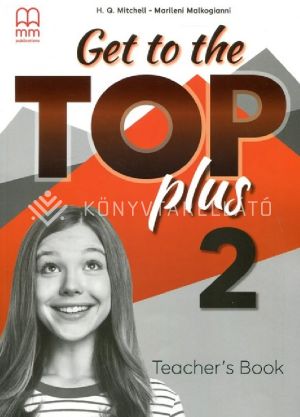 Kép: Get To the Top Plus 2 Teacher's Book