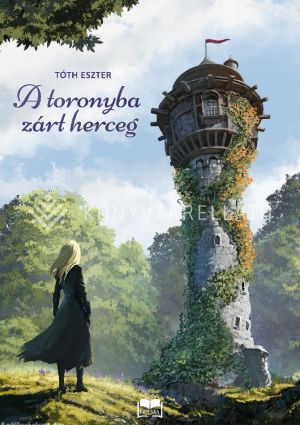 Kép: A toronyba zárt herceg