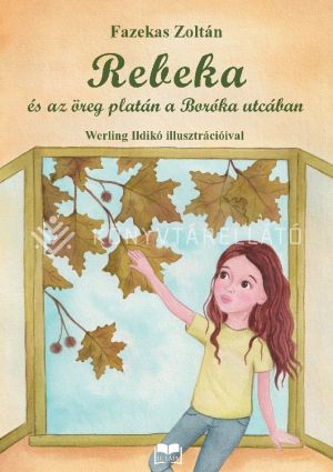 Kép: Rebeka és az öreg platán a Boróka utcában