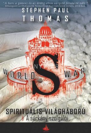 Kép: World War S - Spirituális világháború 2. - A sárkány szolgálói