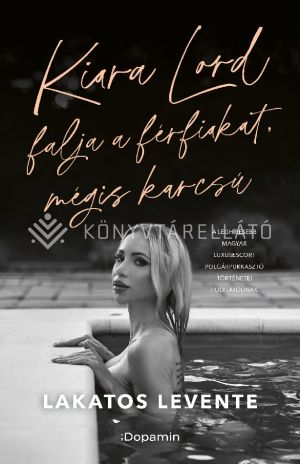 Kép: Kiara Lord falja a férfiakat, mégis karcsú