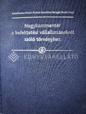 Kép: Nagykommentár a befektetési vállakozásokról szóló törvényhez