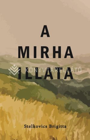 Kép: A mirha illata
