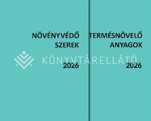 Kép: Növényvédő szerek és Termésnövelő anyagok 2026