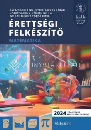 Kép: Érettségi felkészítő - Matematika középszint (2024-től érv. követelmények)