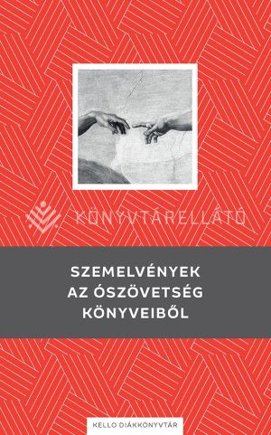 Kép: Szemelvények az Ószövetség könyveiből