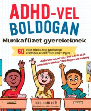 Kép: ADHD-vel boldogan- Munkafüzet gyerekeknek