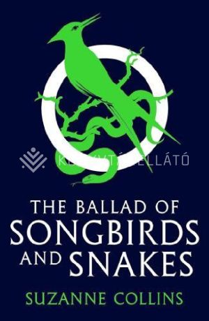 Kép: The Ballad of Songbirds and Snakes (A Hunger Games Novel)